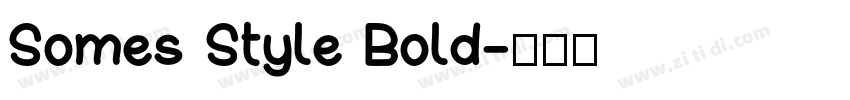 Somes Style Bold字体转换